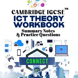ICT THEORY WORKBOOK  Summary Notes & Practice Questions