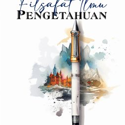 MEMBINCANG FILSAFAT ILMU PENGETAHUAN