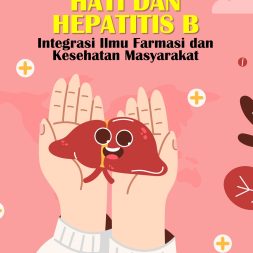 HATI DAN HEPATITIS B  Integrasi Ilmu Farmasi dan Kesehatan Masyarakat