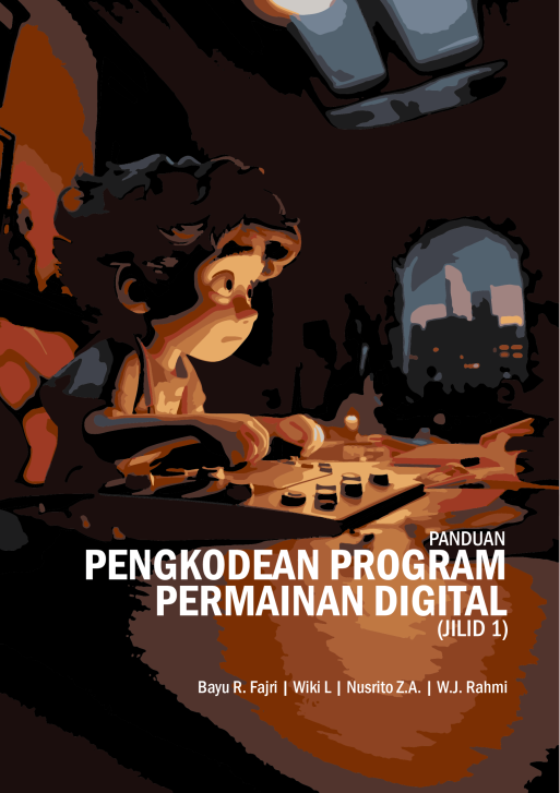 PENGKODEAN PROGRAM PERMAINAN DIGITAL JILID 1