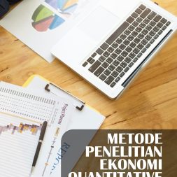 METODE PENELITIAN EKONOMI QUANTITATIVE APPROACH