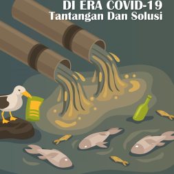 PENGELOLAAN AIR DAN LIMBAH DI ERA COVID-19: Tantangan Dan Solusi