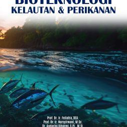 PENGEMBANGAN PRODUK BIOTEKNOLOGI KELAUTAN DAN PERIKANAN
