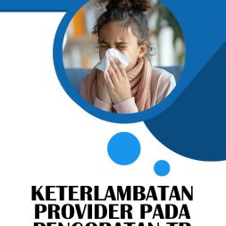 KETERLAMBATAN PROVIDER PADA PENGOBATAN TB ANAK