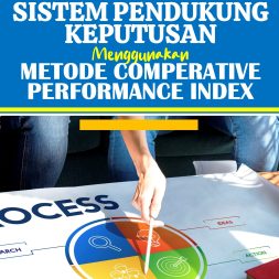 SISTEM PENDUKUNG KEPUTUSAN MENGGUNAKAN METODE COMPERATIVE PERFORMANCE INDEX