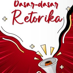 DASAR-DASAR RETORIKA