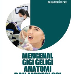 MENGENAL GIGI GELIGI ANATOMI DAN MORFOLOGI GIGI PERMANEN