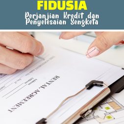 HUKUM JAMINAN FIDUSIA Perjanjian Kredit dan Penyelesaian Sengketa