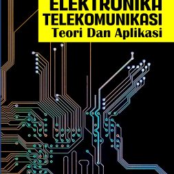 BUKU AJAR ELEKTRONIKA TELEKOMUNIKASI Teori Dan Aplikasi