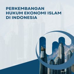 PERKEMBANGAN HUKUM EKONOMI ISLAM DI INDONESIA