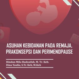 ASUHAN KEBIDANAN PADA REMAJA, PRAKONSEPSI DAN PERIMENOPAUSE