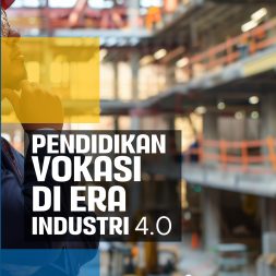 PENDIDIKAN VOKASI DI ERA INDUSTRI 4.0