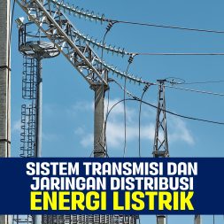 SISTEM TRANSMISI DAN JARINGAN DISTRIBUSI ENERGI LISTRIK