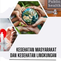 KESEHATAN MASYARAKAT DAN KESEHATAN LINGKUNGAN