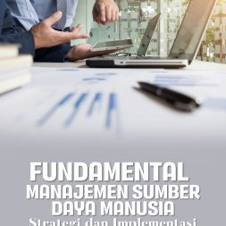 FUNDAMENTAL MANAJEMEN SUMBER DAYA MANUSIA Strategi dan Implementasi