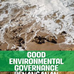 GOOD ENVIRONMENTAL GOVERNANCE Penanganan Abrasi Pantai