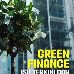 GREEN FINANCE: Isu Terkini dan Tantangannya