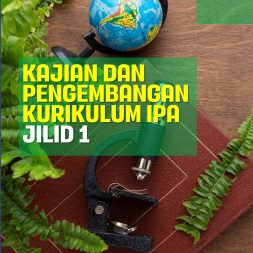 KAJIAN DAN PENGEMBANGAN KURIKULUM IPA JILID 1