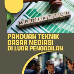 PANDUAN TEKNIK DASAR MEDIASI DI LUAR PENGADILAN