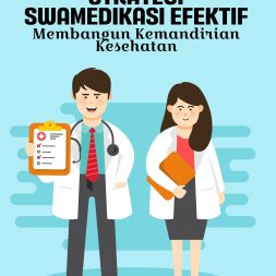 STRATEGI SWAMEDIKASI EFEKTIF Membangun Kemandirian Kesehatan