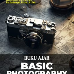 BUKU AJAR BASIC PHOTOGRAPHY: Konsep dan Dasar