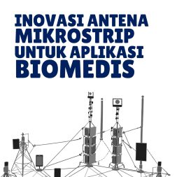 INOVASI ANTENA MIKROSTRIP UNTUK APLIKASI BIOMEDIS