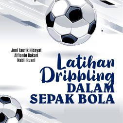 LATIHAN DRIBBLING DALAM SEPAK BOLA