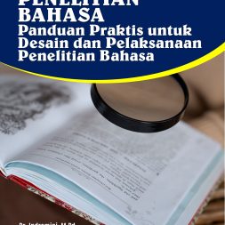 METODOLOGI PENELITIAN BAHASA Panduan Praktis untuk Desain dan Pelaksanaan Penelitian Bahasa