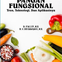 BUKU REFERENSI PANGAN FUNGSIONAL Tren, Teknologi, Dan Aplikasinya