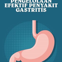 PENGELOLAAN EFEKTIF PENYAKIT GASTRITIS