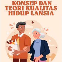 KONSEP DAN TEORI KUALITAS HIDUP LANSIA