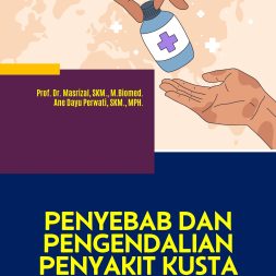 PENYEBAB DAN PENGENDALIAN PENYAKIT KUSTA