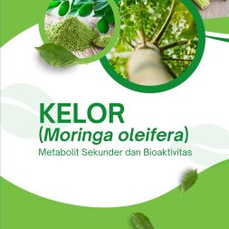 KELOR (Moringa Oleifera) Metabolit Sekunder dan Bioaktivitas