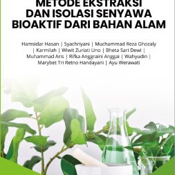 METODE EKSTRAKSI DAN ISOLASI SENYAWA BIOAKTIF DARI BAHAN ALAM