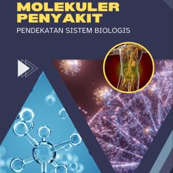 PATOFISIOLOGI MOLEKULER PENYAKIT: PENDEKATAN SISTEM BIOLOGIS