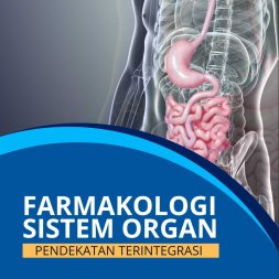 FARMAKOLOGI SISTEM ORGAN: PENDEKATAN TERINTEGRASI