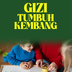 GIZI TUMBUH KEMBANG