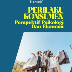 PERILAKU KONSUMEN Perspektif Psikologi Dan Ekonomi