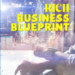 RICH BUSINESS BLUEPRINT