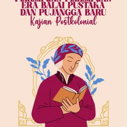 PEREMPUAN-PEREMPUAN ERA BALAI PUSTAKA DAN PUJANGGA BARU Kajian Postkolonial
