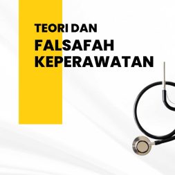 TEORI DAN FALSAFAH KEPERAWATAN