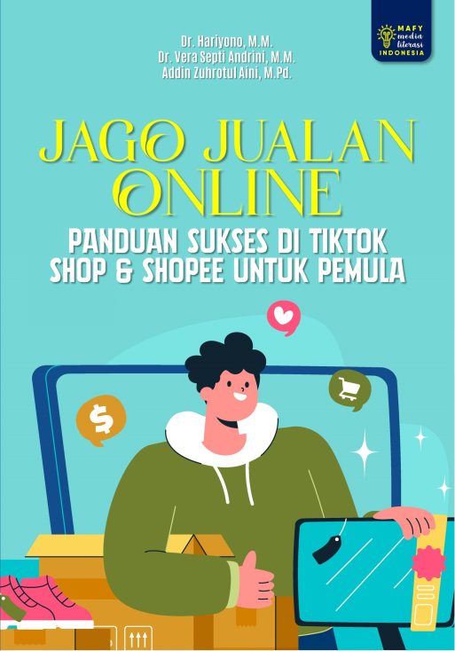 JAGO JUALAN ONLINE Panduan Sukses di TikTok Shop & Shopee untuk Pemula
