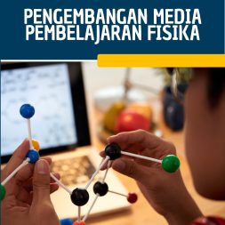 PENGEMBANGAN MEDIA PEMBELAJARAN FISIKA