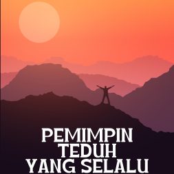 PEMIMPIN TEDUH YANG SELALU DIINGAT