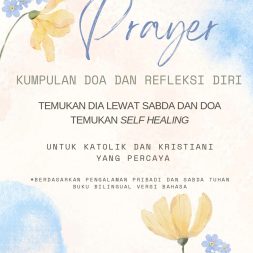 THE POWER OF PRAYER Kumpulan Doa Dan Refleksi Diri Temukan Dia Lewat Sabda Dan Doa Temukan Self Healing Untuk Katolik Dan Kristiani Yang Percaya