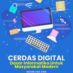 CERDAS DIGITAL Dasar Informatika Untuk Masyarakat Modern