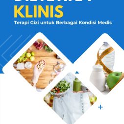 DIETETIKA KLINIS: TERAPI GIZI UNTUK BERBAGAI KONDISI MEDIS