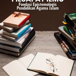 Filsafat Ilmu: Fondasi Epistemologis Pendidikan Agama Islam