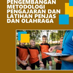PENGEMBANGAN METODOLOGI PENGAJARAN DAN LATIHAN PENJAS DAN OLAHRAGA