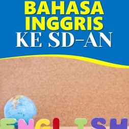 BAHASA INGGRIS KE SD-AN